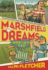 Marshfield Dreams: When I Was a Kid - Paperback By Fletcher, Ralph - GOOD