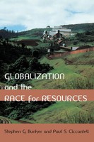 Stephen G Bunker (U. A.) | Globalization And The Race For Resources | Buch