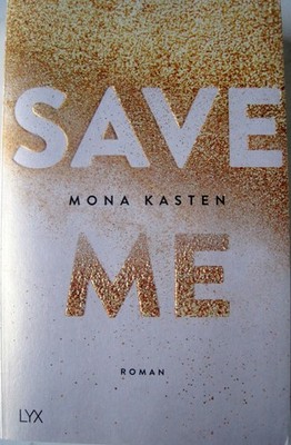 Mona KASTEN     SAVE  ME     , Taschenbuch, 2018