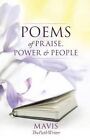 Poems of Praise Power & People by Mavis Thepathwriter (Paperback / softback, 2013)