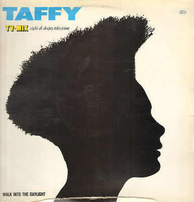 TAFFY Walk Into The Daylight Ibiza Records 1984 - Italy - IBZ 412 Maxi EP 45 RPM