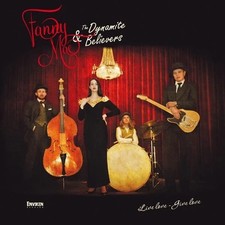 FANNY MAE & THE DYNAMITE BELIEVERS Live Love Give Love CD rockabilly - NEW