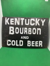 Kentucky Bourbon and Cold Beer -Bar Metal Sign