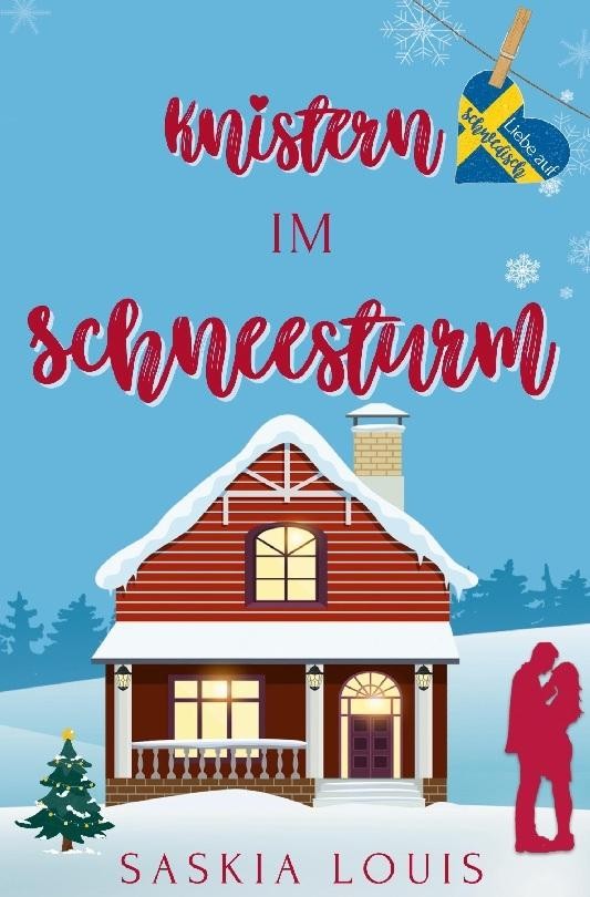 Knistern im Schneesturm Saskia Louis