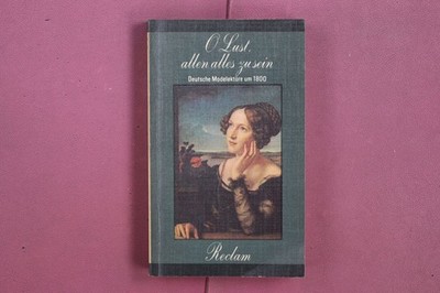 351951 O LUST, ALLEN ALLES ZU SEIN Verlag Philipp Reclam jun. Deutsche
