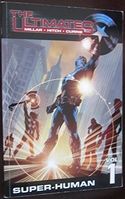 The Ultimates volume 1: Super-human TPB by Mark Mill...