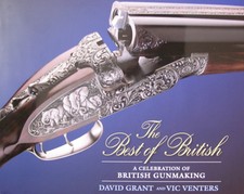 GRANT DAVID SHOTGUNS BOOK THE BEST OF BRITISH GUNMAKING hardback BARGAIN new