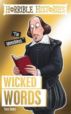 Horrible Histories Special: Wicked Words By Terry Deary