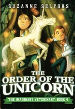 The Order of the Unicorn - Book 4 - Suzanne Selfors -Paperback - 2014