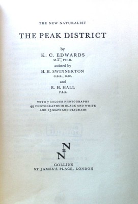 The Peak District. The new Naturalist; Edwards, K. C.: