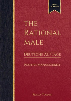 The Rational Male - Deutsche Auflage | Rollo Tomassi | Positive Männlichkeit