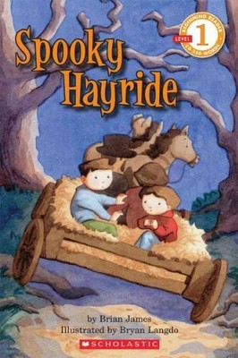 SCHOLASTIC READER LEVEL 1 SPOOKY HAYRIDE (Beginning Reader Buch SCHOLASTIC USA