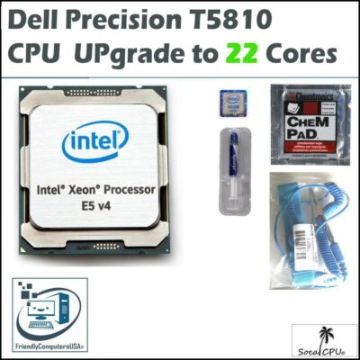 Dell Precision T5810 CPU Processor Upgrade kit up to XEONE5-2699