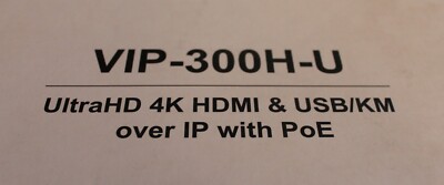 4K HDMI & USB/KM over IP Transmitter (Encoder) w/ PoE SKU: VIP-300H-U RX