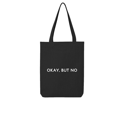 Jute Einkaufstasche Baumwolltasche mit Spruch Okay but no -Tasche-Schwarz-NEU