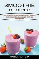 Marta Pantoja | Smoothies Recipes | Taschenbuch | Englisch (2021) | Sharon Lohan