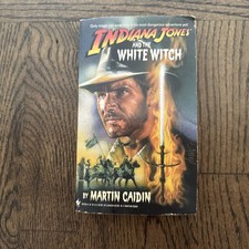 Indiana Jones and the White Witch : A Novel by Martin Caidin 1994 Paperback PB