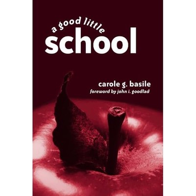 A Good Little School -  NEW Carole G. Basil 2004