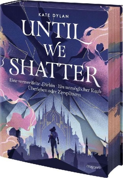 Until We Shatter Kate Dylan