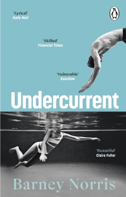 Undercurrent by Barney Norris (Paperback Book)