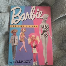 Barbie : Her Life and Times by Billy Boy 1987, Hardcover