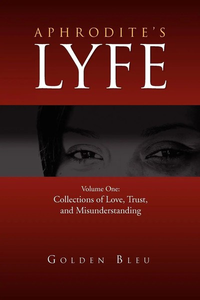 Go*Den Bleu | Aphrodite's Lyfe | Taschenbuch | Englisch (2010) | Xlibris-image