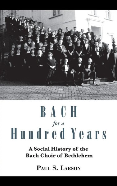 Paul S. Larson | Bach For A Hundred Years | Buch | Englisch (2011)-image