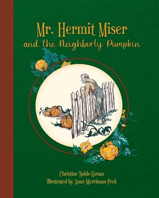 Mr. Hermit Miser and the Neighborly Pumpkin the green edition Govan Taschenbuch