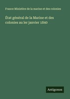 France MinistèRe De La Marine Et Des Colonies | ÉTat GéNéRal De La Marine Et...