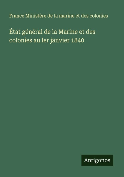 France MinistèRe De La Marine Et Des Colonies | ÉTat GéNéRal De La Marine Et...-image