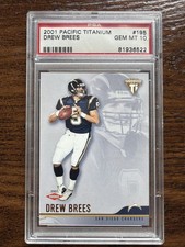 2001 Pacific Titanium #195 HOF Drew Brees RC PSA 10 POP 1 Very Rare!