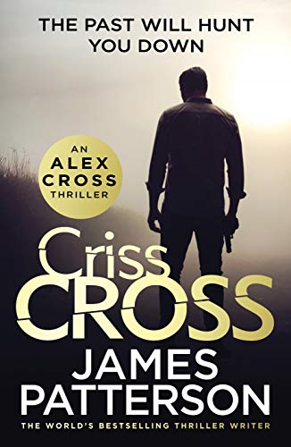 Criss Cross: (Alex Cross 27) - Patterson, James