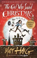 The Girl Who Saved Christmas - Paperback By Haig, Matt - GOOD