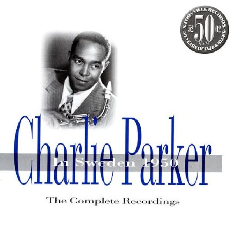 Charlie Parker In Sweden 1950 - the Complete Recordings CD 1018355 NEW