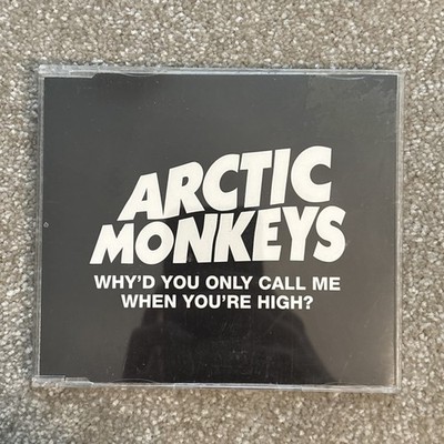ARCTIC MONKEYS - Why'd You Only Call Me When You're High? - CD Single - 2013