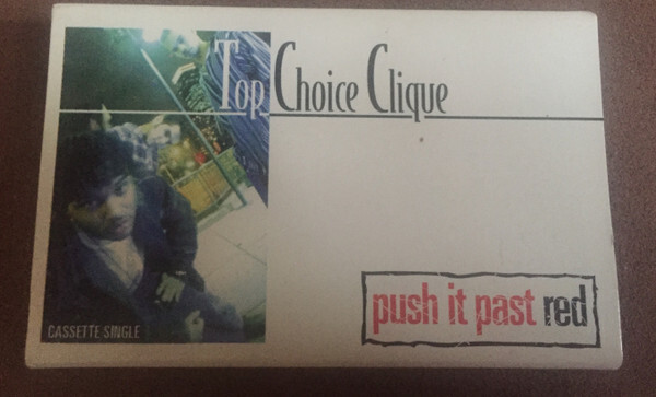 Top Choice Clique - Push It Past Red (Cass) (Near Mint (NM or M