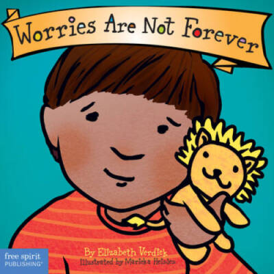 Worries Are Not Forever (Best Behavior) - Board book - GOOD