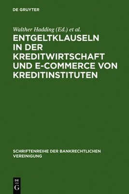 Entgeltklauseln in der Kreditwirtschaft und E-Commerce von Kreditinst (Hardback)