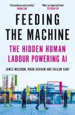 Feeding the Machine, Callum Cant,  Paperback