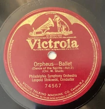 Leopold Stokowski, Philadelphia Or – 78 rpm Victor 74567: GLUCK Orpheus-Ballet