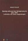 Danzig während der Belagerung im Jahr 1807 (2011, Taschenbuch)
