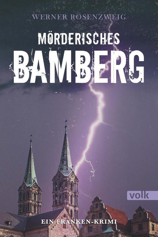 Thumbnail - Mörderisches Bamberg | Werner Rosenzweig | Ein Franken-krimi |