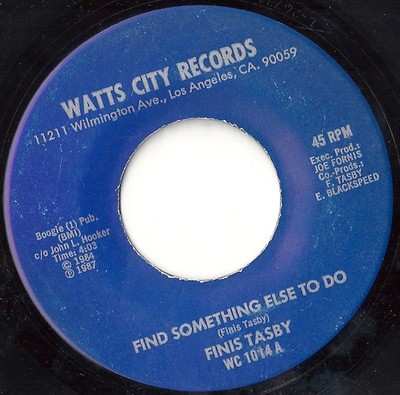 Finis Tasby - Find Something Else To Do, 7'', (Vinyl)