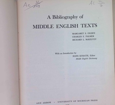 A Bibliography of Middle English Texts Ogden, Margaret, Charles E. Palmer and Ri
