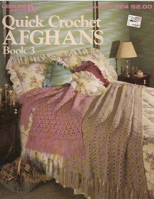 LEISURE ARTS QUICK CROCHET AFGHANS BOOK 3 BY LINDA LUDER 4 DESIGNS