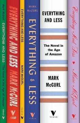Mark McGurl Everything and Less (Gebundene Ausgabe)
