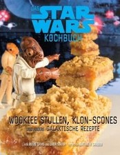 Das STAR WARS Back- und Kochbuch: Wookiee Stullen, ... | Buch | Zustand sehr gut