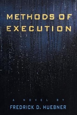 Methods of Execution by Frederick D. Huebner (English) Paperback Book