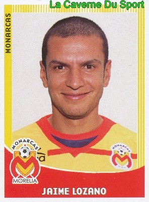 138 JAIME LOZANO MEXICO CA.MONARCAS MORELIA PRIMA DIVISION 2010 PANINI