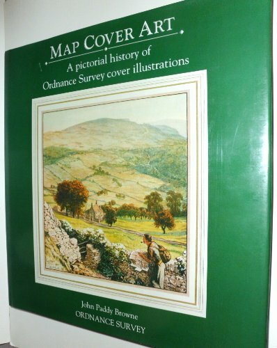 Map Cover Art: A pictorial history of Ordnance Survey cover illustrations,John